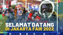 Selamat Datang di Jakarta Fair 2022.(SUMBER : IDX CHANNEL)