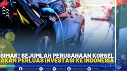 Simak! Sejumlah Perusahaan Korsel Akan Perluas Investasi ke Indonesia .(SUMBER : IDX CHANNEL)