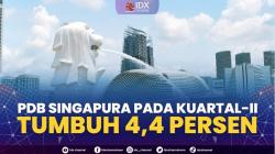 PDB Singapura Pada Kuartal-II Tumbuh 4,4 Persen,(Sumber: IDX CHANNEL)