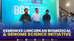 Kemenkes Luncurkan Biomedical & Genome Science Initiative.(SUMBER : IDX CHANNEL)