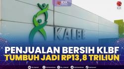 Penjualan Bersih KLBF Tumbuh Jadi Rp13,8 Triliun,(Sumber: IDX CHANNEL)