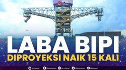 Laba BIPI Diproyeksi Naik 15 Kali. (SUMBER : IDX CHANNEL)