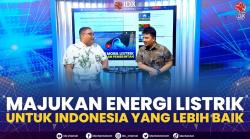 Majukan Energi Listrik untuk Indonesia yang Lebih Baik,(Sumber: IDX CHANNEL)