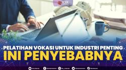 Pelatihan Vokasi untuk Industri Penting, Ini Penyebabnya,(Sumber: IDX CHANNEL)