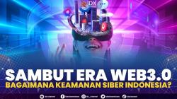 Sambut Era Web3.0, Bagaimana Keamanan Siber Indonesia?,(Sumber: IDX CHANNEL)