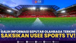 Galih Informasi Seputar Olahraga Terkini, Saksikan Usee Sports TV!. (Sumber : IDXChannel)