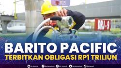 Barito Pacific Terbitkan Obligasi Rp1 Triliun. (Sumber : IDXChannel)