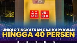 Uniqlo Tingkatkan Gaji Karyawan Hingga 40 Persen,(Sumber: IDX CHANNEL)