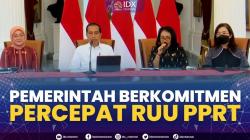 Pemerintah Berkomitmen Percepat RUU PPRT. (Sumber : IDXChannel)