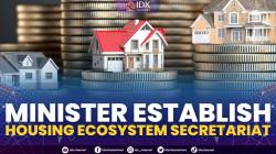 Minister Establish Housing Ecosystem Secretariat. (Sumber : IDXChannel)