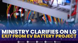 Ministry Clarifies On LG Exit From EV Battery Project,(Sumber: IDX CHANNEL)