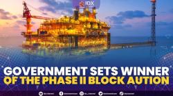 Government Sets Winner of the Phase II Block Aution. (Sumber : IDXChannel)