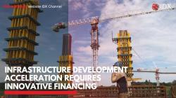 Infrastructure Development Acceleration Requires Innovative Financing,(Sumber: IDX CHANNEL)