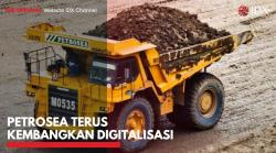 Petrosea Terus Kembangkan Digitalisasi. (Sumber : IDXChannel)