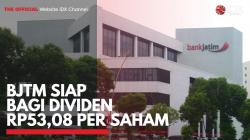 BJTM Siap Bagi Dividen Rp53,08 per Saham,(Sumber: IDX CHANNEL)