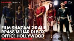 Film Shazam 2 Raup Rp468 Miliar di Box Office Hollywood. (Sumber : IDXChannel)