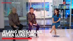 Jelang IPO Sarana Mitra Luas (SMIL),(Sumber: IDX CHANNEL)