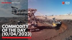 Commodity of the day (10/04/2023),(Sumber: IDX CHANNEL)