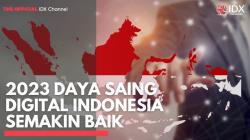 2023 Daya Saing Digital Indonesia Semakin Baik. (Sumber : IDXChannel)