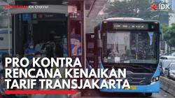 Pro Kontra Rencana Kenaikan Tarif Transjakarta. (Sumber : IDXChannel)