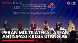 Peran Multilateral ASEAN Antisipasi Krisis Utang AS,(Sumber: IDX CHANNEL)