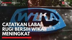 Catatkan Laba, Rugi Bersih WIKA Meningkat,(Sumber: IDX CHANNEL)