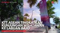 KTT ASEAN Tingkatkan Kunjungan Wisatawan ke Labuan Bajo,(Sumber: IDX CHANNEL)