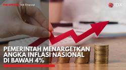 Pemerintah Menargetkan Angka Inflasi Nasional di Bawah 4%. (Sumber : IDXChannel)
