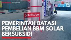 Pemerintah Batasi Pembelian BBM Solar Bersubsidi. (Sumber : IDXChannel)