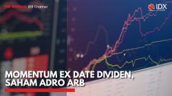 Momentum Ex Date Dividen, Saham ADRO ARB. (Sumber : IDXChannel)