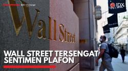Wall Street Tersengat Sentimen Plafon. (Sumber : IDXChannel)