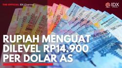 Rupiah Menguat Dilevel Rp14.900 Per Dolar AS. (Sumber : IDXChannel)