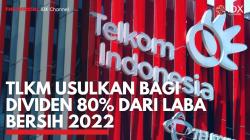 TLKM Usulkan Bagi Dividen 80% dari Laba Bersih 2022. (Sumber : IDXChannel)