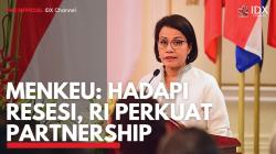 Menkeu: Hadapi Resesi, RI Perkuat Partnership. (Sumber : IDXChannel)