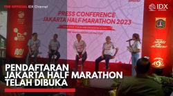 Pendaftaran Jakarta Half Marathon Telah Dibuka,(Sumber: IDX CHANNEL)