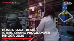 Honda Bakal Rekrut 10 Ribu Orang Programmer hingga 2030,(Sumber: IDX CHANNEL)