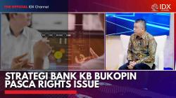Strategi Bank KB Bukopin Pasca Rights Issue,(Sumber: IDX CHANNEL)