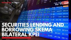 Securities Lending and Borrowing Skema Bilateral KPEI. (Sumber : IDXChannel)