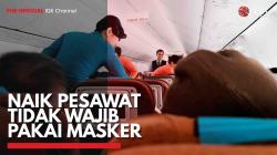 Naik Pesawat tidak Wajib Pakai Masker. (Sumber : IDXChannel)