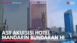 ASII Akuisisi Hotel Mandarin Bundaran HI. (Sumber : IDXChannel)