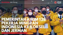 Pemerintah Kirim 128 Pekerja Mingran Indonesia ke Korsel dan Jerman. (Sumber : IDXChannel)