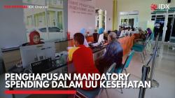 Penghapusan Mandatory Spending Dalam UU Kesehatan,(Sumber: IDX CHANNEL)