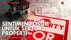 Sentimen Positif untuk Sektor Properti,(Sumber: IDX CHANNEL)