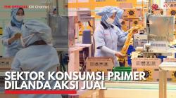 Sektor Konsumsi Primer Dilanda Aksi Jual. (Sumbeer : IDXChannel)