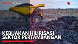 Kebijakan Hilirisasi Sektor Pertambangan,(Sumber: IDX CHANNEL)