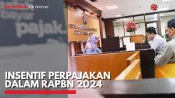 Insentif Perpajakan Dalam RAPBN 2024,(Sumber:IDX CHANNEL)