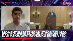 Momentum di Tengah Stagnasi IHSG dan Kekhawatiran Suku Bunga Fed,(Sumber: IDX CHANNEL)