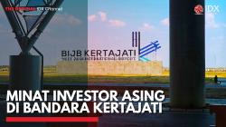 Minat Investor Asing di Bandara Kertajati,(Sumber: IDX CHANNEL)