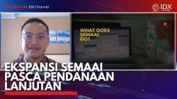 Ekspansi Semaai Pasca Pendanaan Lanjutan. (Sumber : IDXChannel)