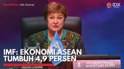 IMF: Ekonomi ASEAN Tumbuh 4,9 Persen,(Sumber: IDX CHANNEL)